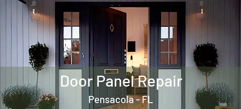 Door Panel Repair Pensacola - FL