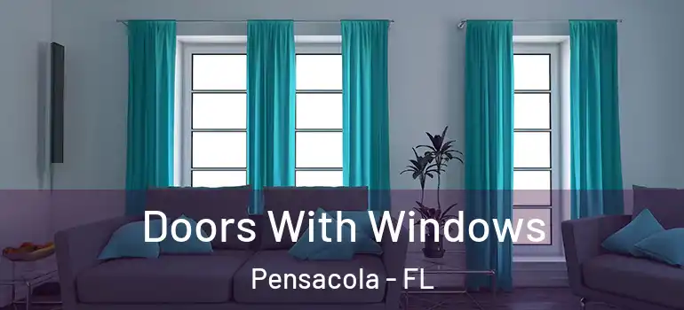 Doors With Windows Pensacola - FL