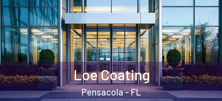 Loe Coating Pensacola - FL