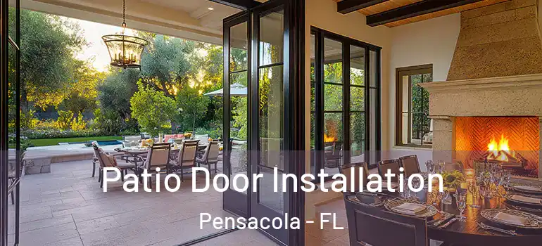 Patio Door Installation Pensacola - FL