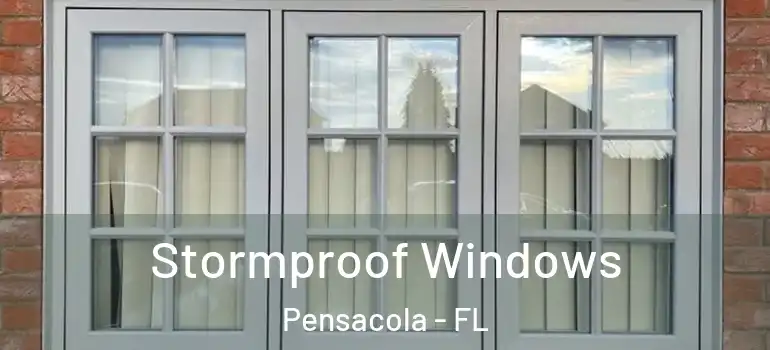 Stormproof Windows Pensacola - FL