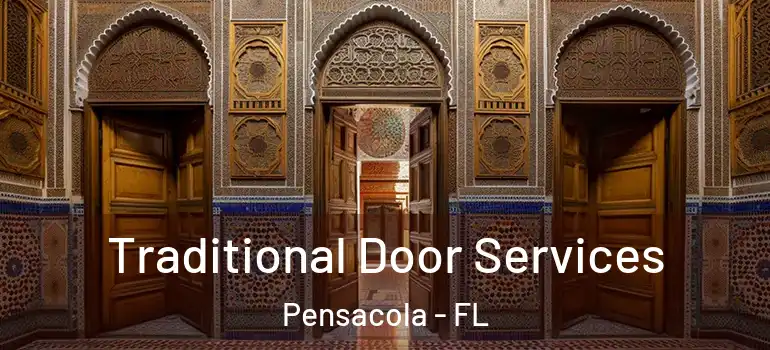 Traditional Door Services Pensacola - FL